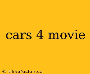 cars 4 movie