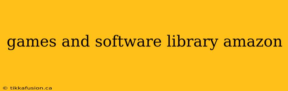games and software library amazon