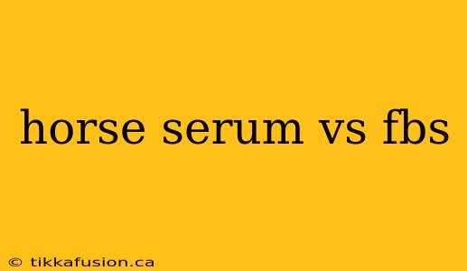 horse serum vs fbs